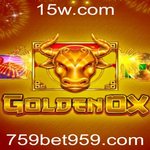 Explorando o Fascinante Mundo de GoldenOx e a Estratégia do 759 Bet
