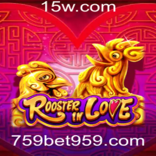 RoosterInLove: Explorando o Mundo do Jogo 759 Bet